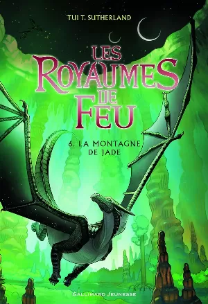 Les Royaumes de feu, Tome 6 : La Montagne de jade